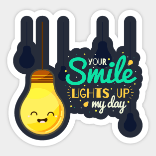 Your smile lights up my entire spirit Sticker